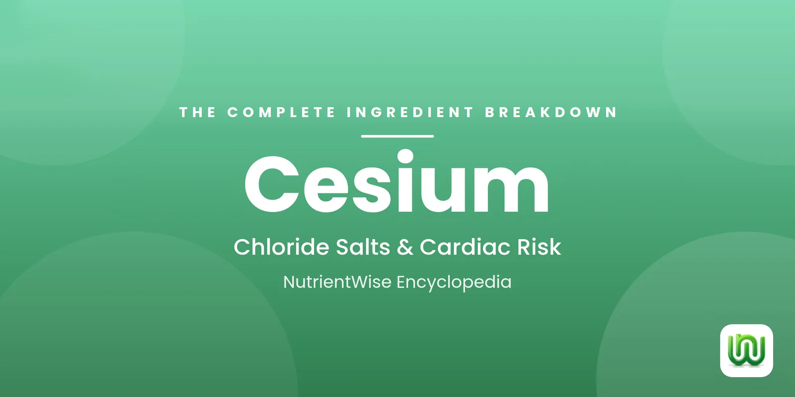 Cesium: The Complete Ingredient Breakdown